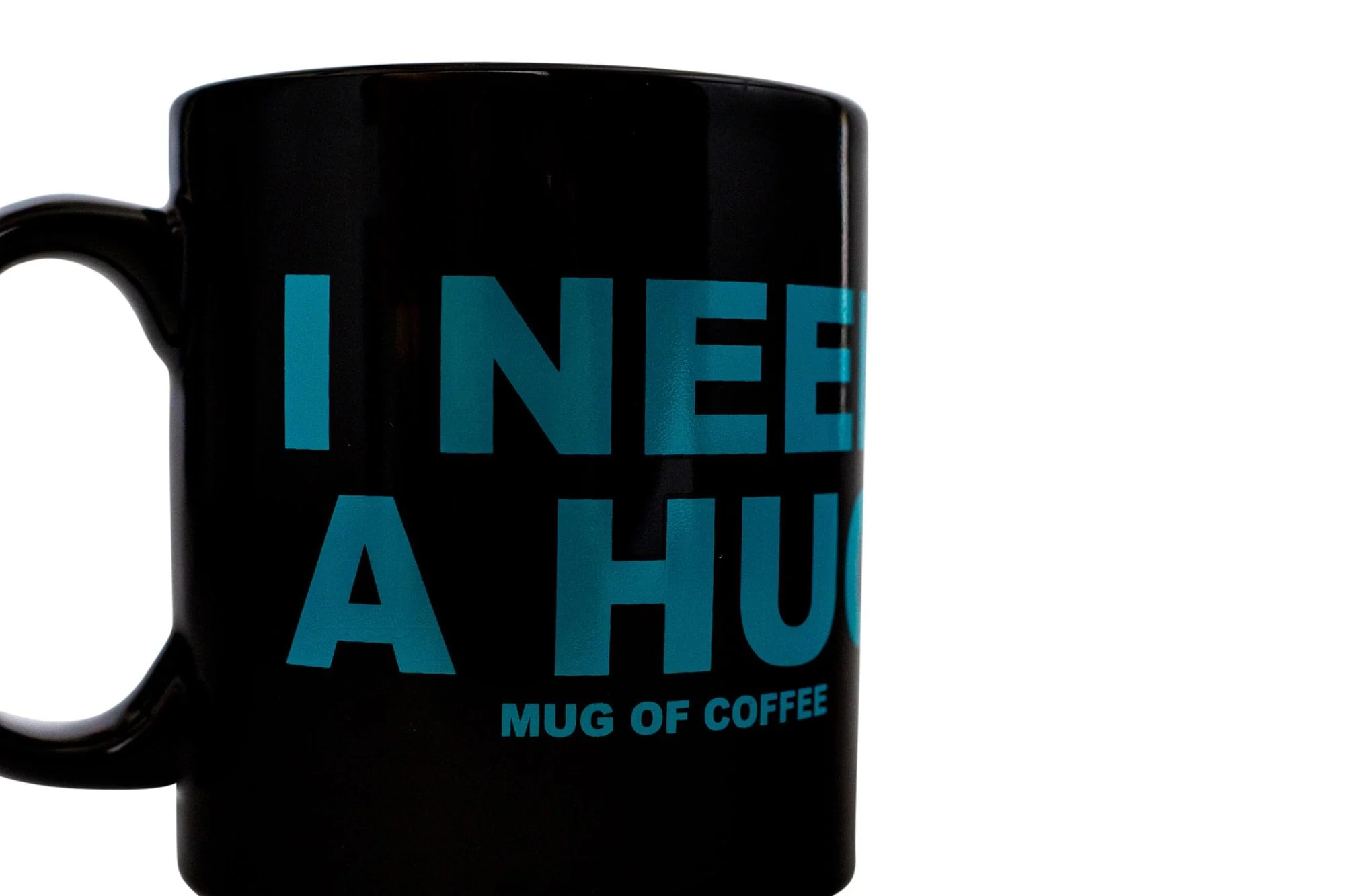 "I Need a HUGe Mug of Coffee" Ceramic Mug | Large Coffee Mug | 20 Ounces - Image 3
