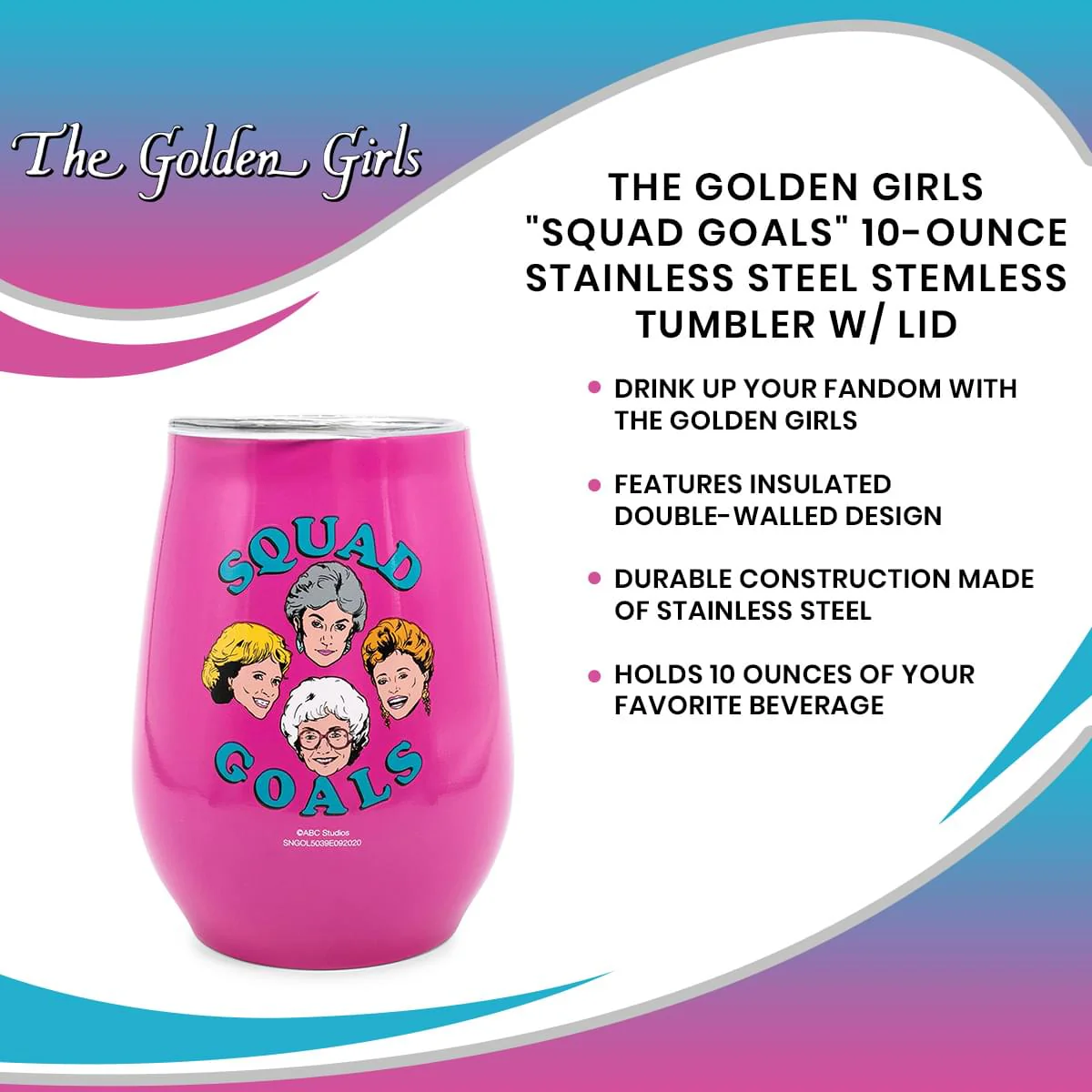 The Golden Girls "Squad Goals" 10-Ounce Stainless Steel Stemless Tumbler w/ Lid - Image 7